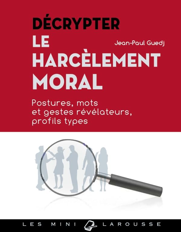 Décrypter le harcèlement moral 9782035887047