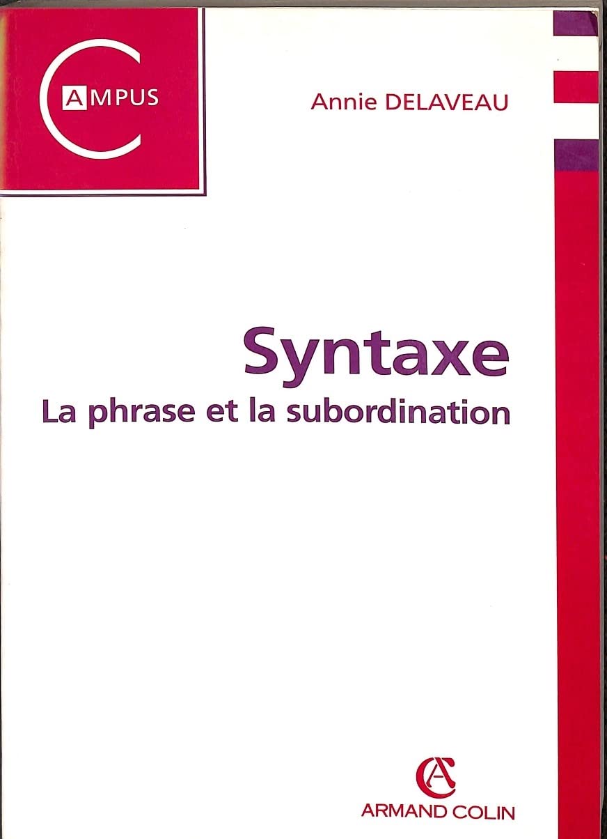 Syntaxe. La Phrase Et La Subordination 9782200252601