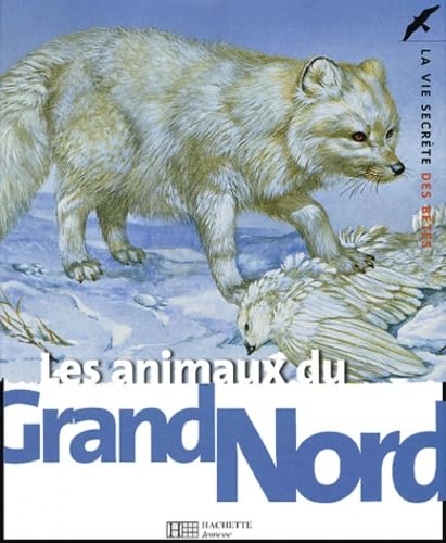Les animaux du Grand Nord 9782012919884