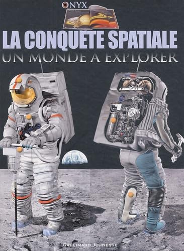 La conquête spatiale: Un monde à explorer 9782070503698