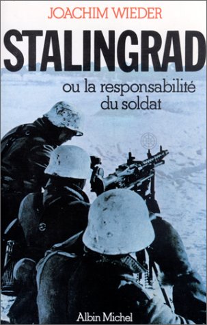 Stalingrad ou la Responsabilité du soldat 9782226016812