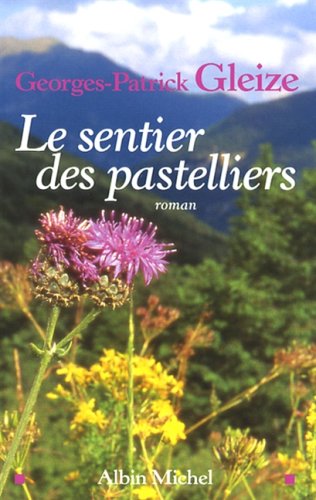 Le Sentier des pastelliers 9782226182241