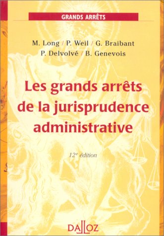 Les grands arrets de la jurisprudence administrative 12e ed. 9782247034451