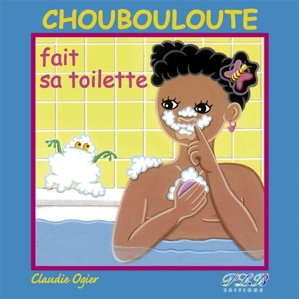 Choubouloute Fait Sa Toilette 9782912300393