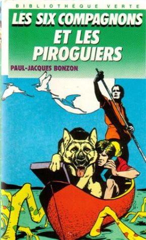 Les Six Compagnons et Les Piroguiers 9782010169984