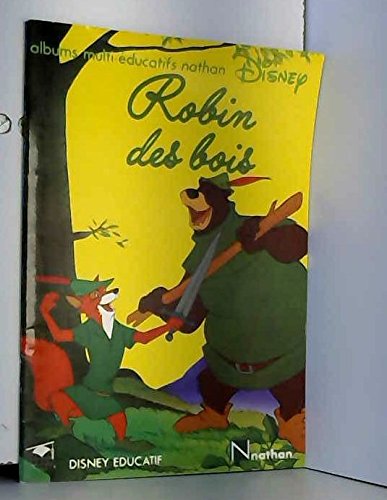 Robin des bois - Album multi-éducatif Nathan 9782092016077