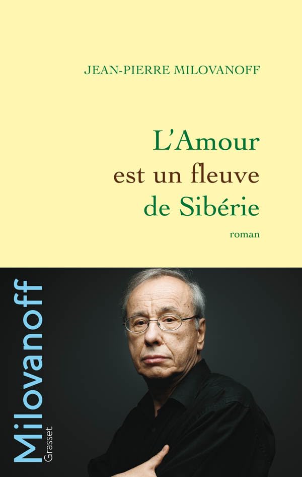 L'Amour est un fleuve de Sibérie 9782246709510