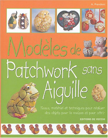 Modèles de patchwork sans aiguille 9782732883519