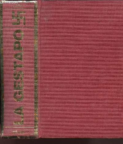 La Gestapo : Atrocités et secrets de l'inquisition nazie 3665375140408