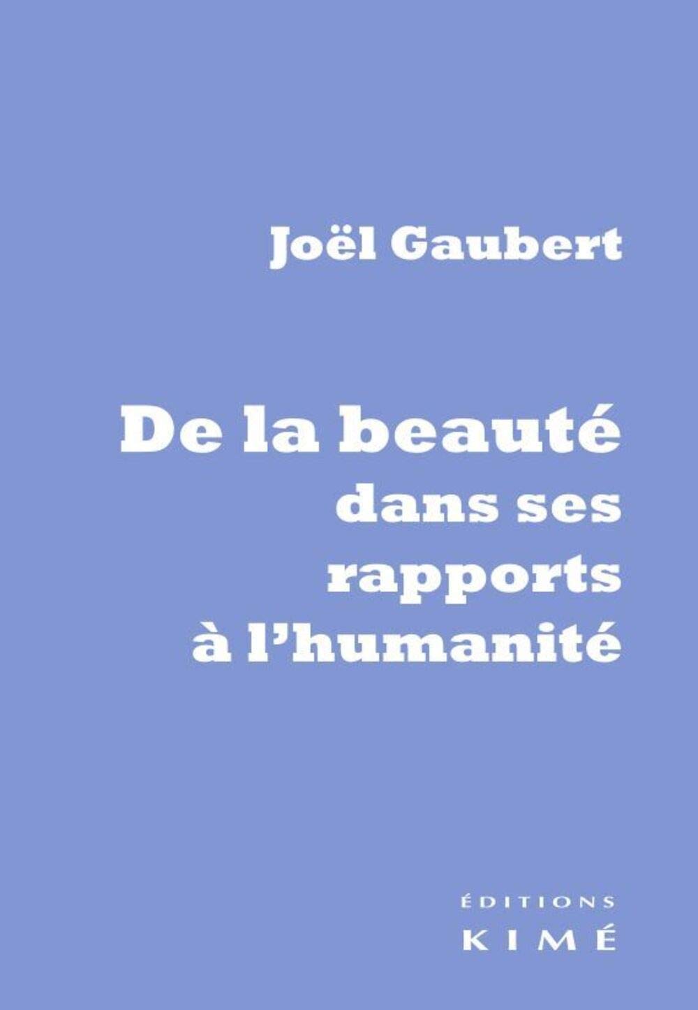 De la beauté dans ses rapports à l'humanité 9782841748754
