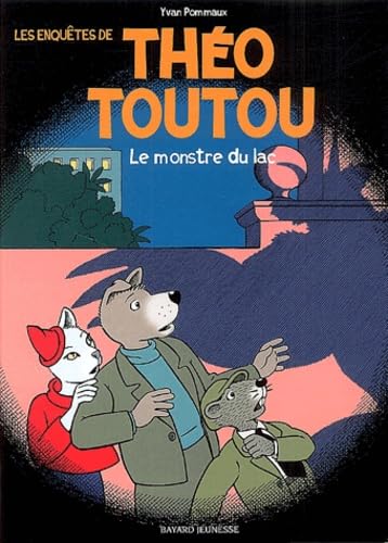 Les enquêtes de Théo Toutou, tome 2 : Le Monstre du lac 9782747006552