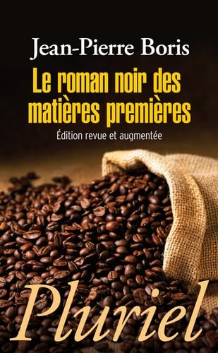 le roman noir des matières premières 9782818501733