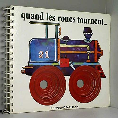 Quand les roues tournent... 9782092715604