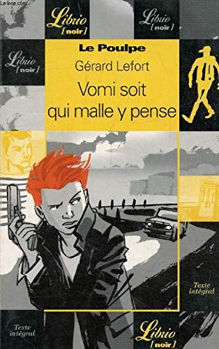 Le poulpe, tome 9 : Vomi soit qui mal y pense 9782290313787