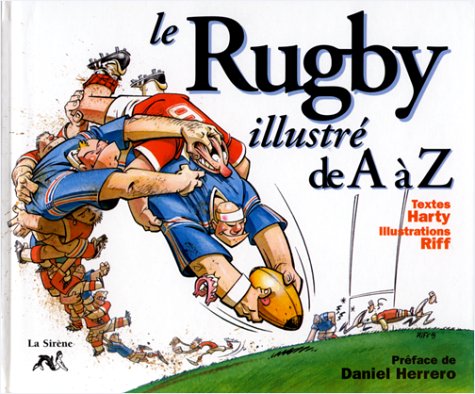 Le Rugby illustré de A à Z 9782884612128