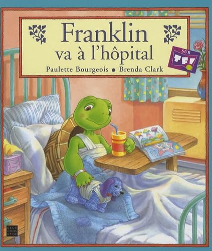 Franklin va à l'hôpital 9782013910804