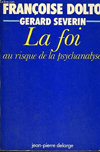 La foi au risque de la psychanalyse 9782711302116