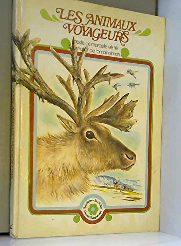 Les Animaux voyageurs 9782217180119
