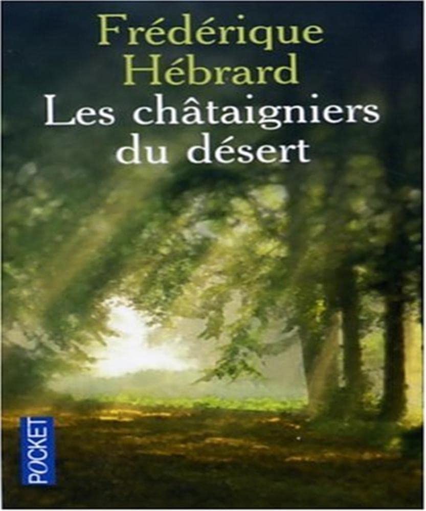 Les châtaigniers du désert 9782266161299