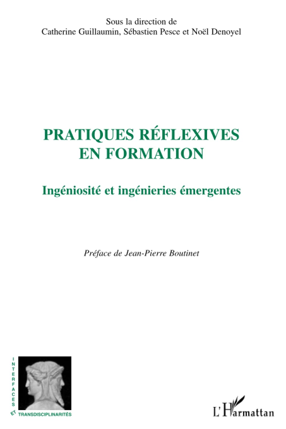 Pratiques réflexives en formation: Ingéniosité et ingénieries émergentes 9782296101524