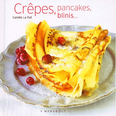 Crepes, Pancakes, Blinis.... 9782501039666