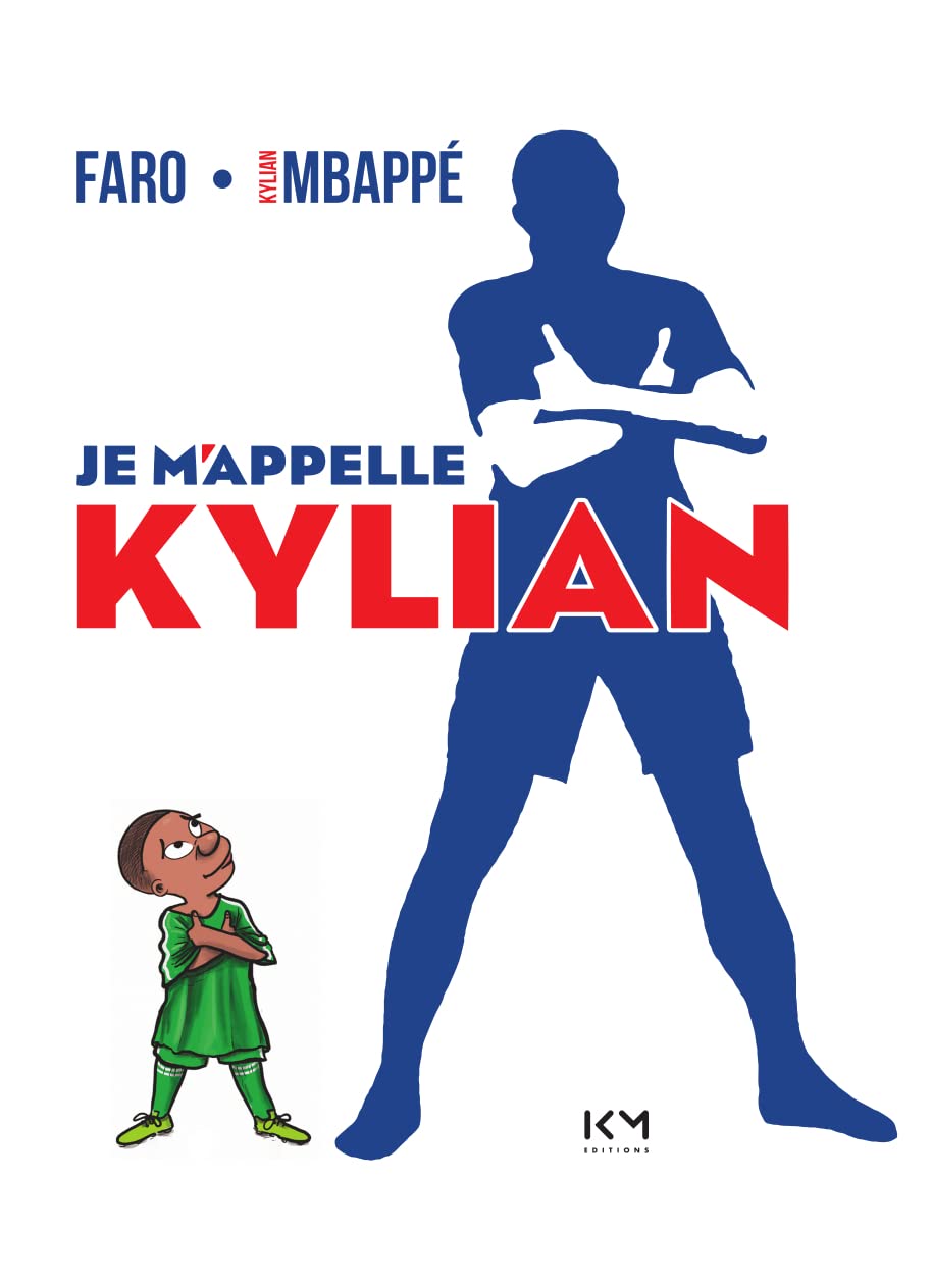 Je m'appelle Kylian 9782957862405