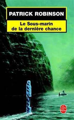 Le Sous-marin de la dernière chance 9782253171645