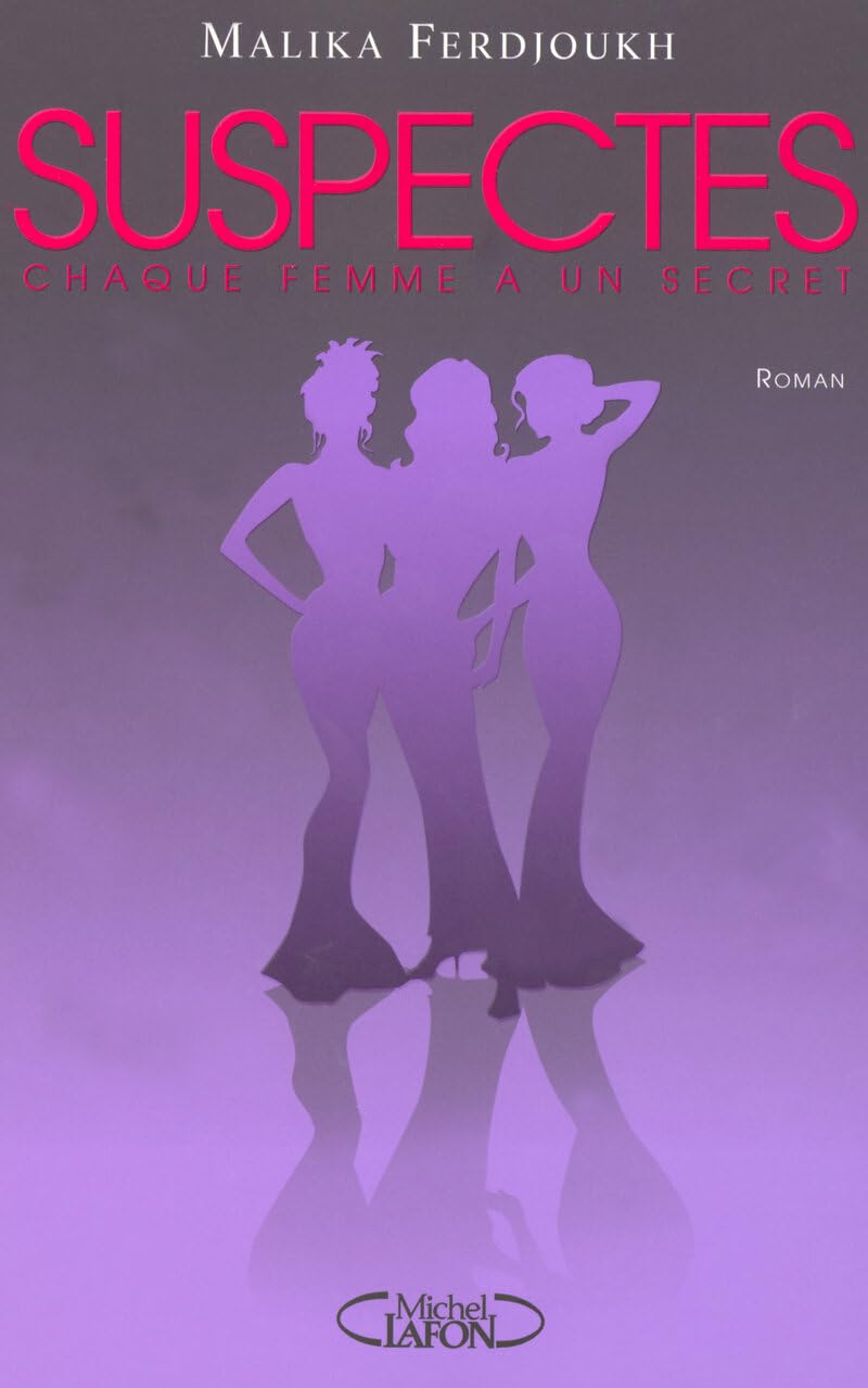 Suspectes chaque femme a un secret 9782749906737