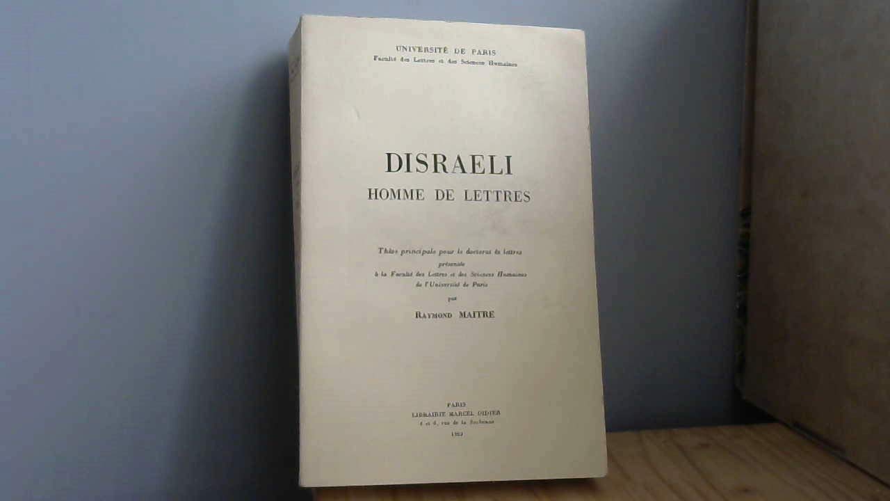 Disraeli, homme de lettres : Par Raymond Maitre 