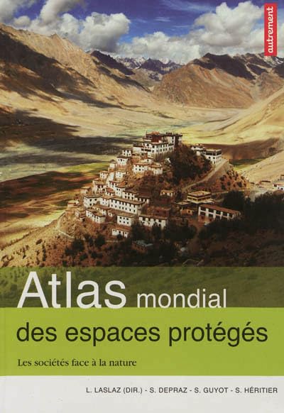 Atlas mondial des espaces protégés: Les sociétés face à la nature 9782746715431