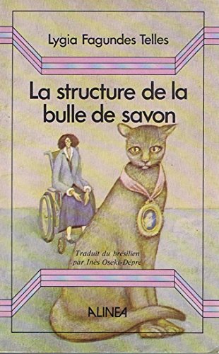 La structure de la bulle de savon et autres nouvelles 9782904631221