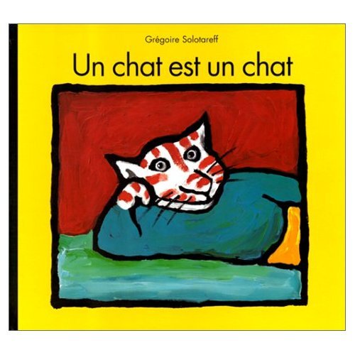 Un chat est un chat 9782211044233