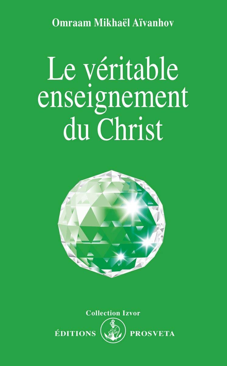 Le véritable enseignement du Christ 9782855662893