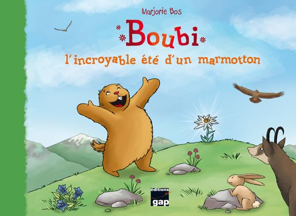 BOUBI L'INCROYABLE ETE D'UN MARMOTTON 9782741704881
