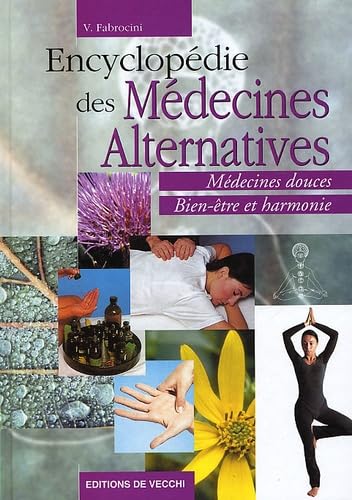 Encyclopedie Des Medecines Alternatives 9782732833828