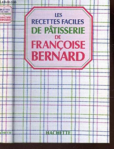 Les Recettes faciles de pâtisserie 9782010144967