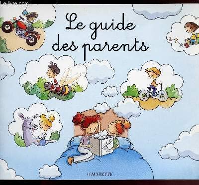 Le Guide des Parents - Mes premiers pas vers la lecture 9782846341608