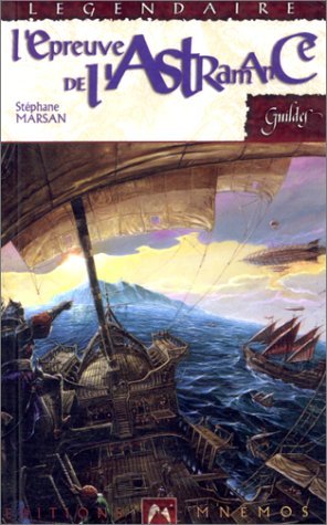 Les Carnets de la constellation, tome 1 : L'Epreuve de l'Astramance 9782909934846