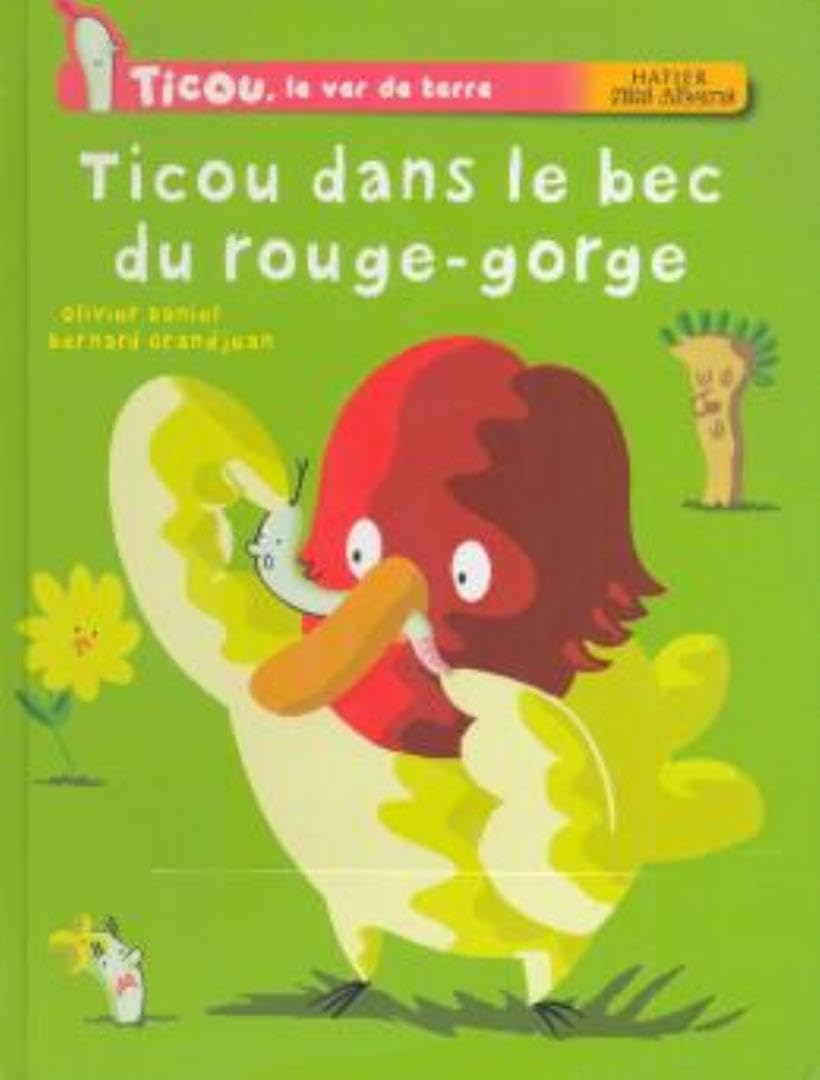 Ticou, le Verre de Terre: Ticou Dans le Bec du Rouge-Gorge 9782218753206