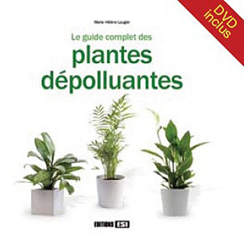 guide complet des plantes depolluantes + dvd (0) 9782353553259