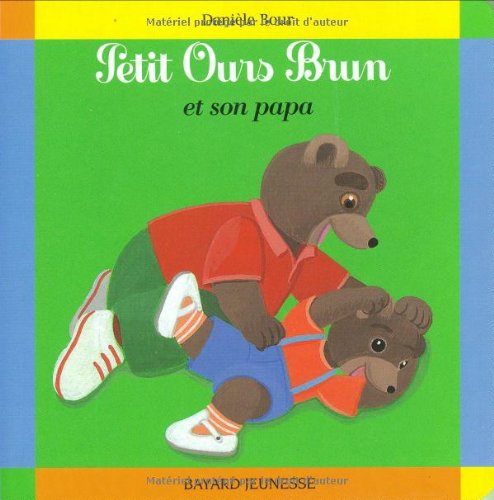 Petit Ours Brun et son papa 9782747005975