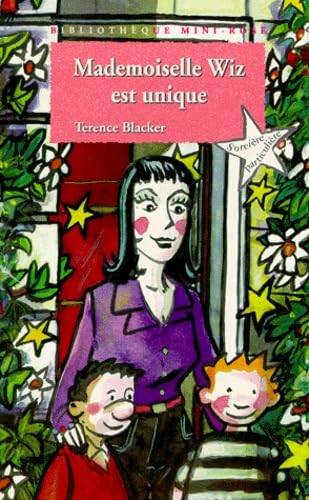 Mademoiselle Wiz, Mademoiselle Wiz est unique (Mini-Rose) 9782012097261