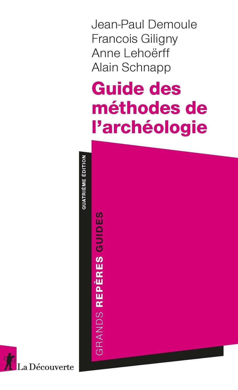 Guide des méthodes de l'archéologie 9782707182128