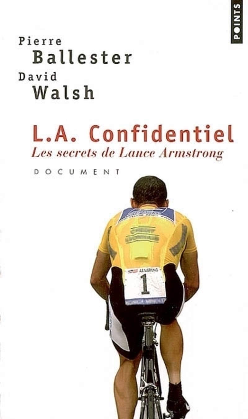L.A. Confidentiel: Les secrets de Lance Armstrong 9782757800270