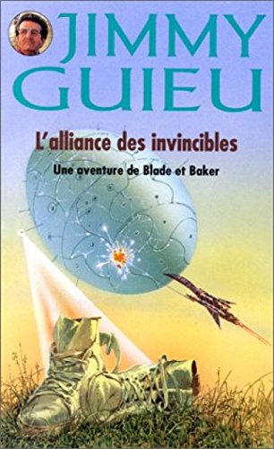 L'Alliance des invincibles : Une aventure de Blade et Baker 9782744300370