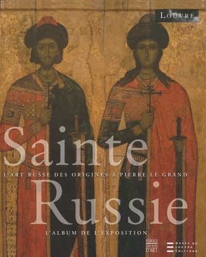 Sainte Russie: L'album de l'exposition 9782757203491