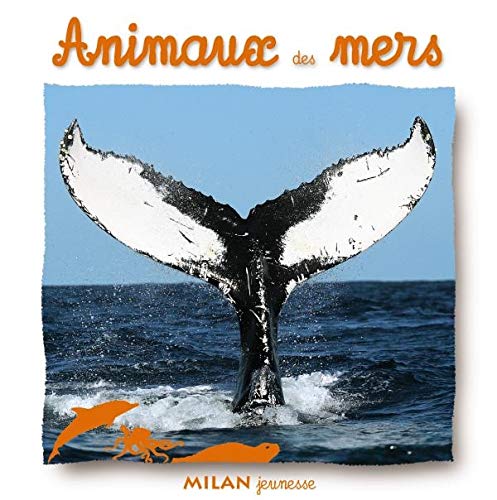 Animaux des mers 9782745908261