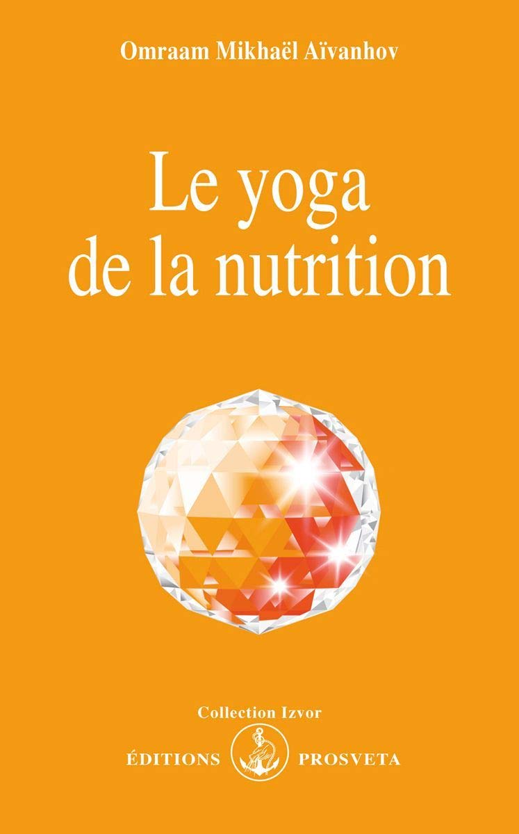 Le Yoga de la nutrition 9782855662091