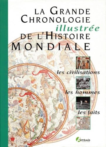 La grande chronologie illustrée de l'histoire mondiale 9782844160102