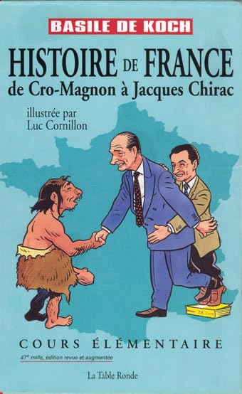 Histoire de France: De Cro-Magnon à Jacques Chirac 9782710327363